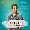 About Premore Proman (feat. Anju Panchi) Song